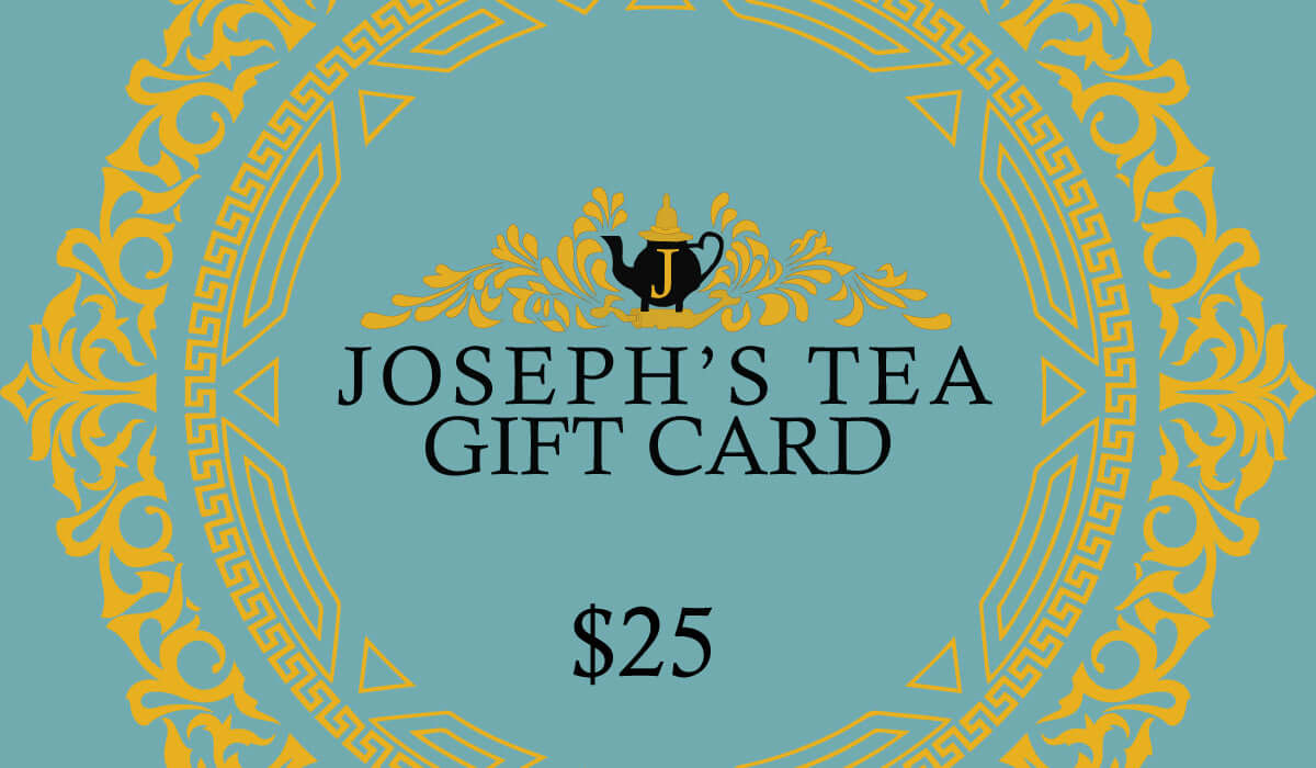 Joseph's Tea Gift Card – Perfect Gift for Tea Lovers